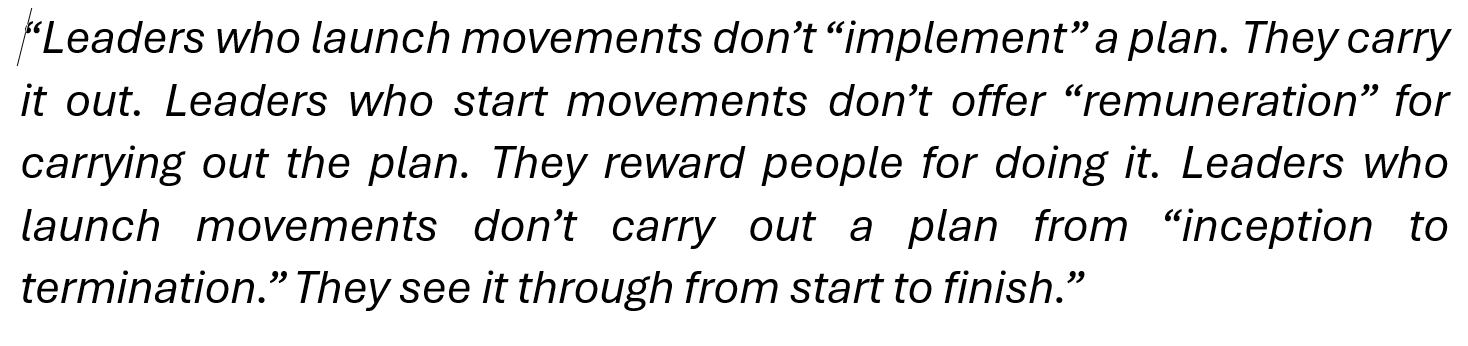 Leaders who launch movements