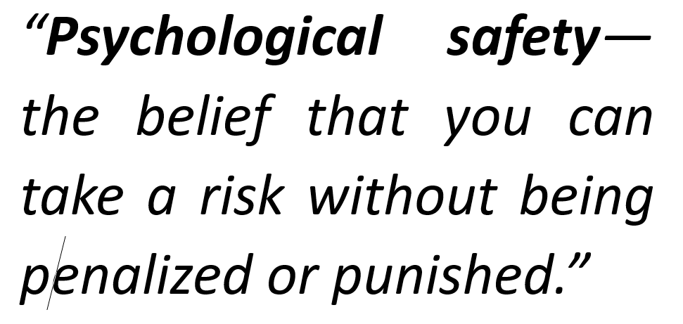 Great leaders enable Psychological Safety