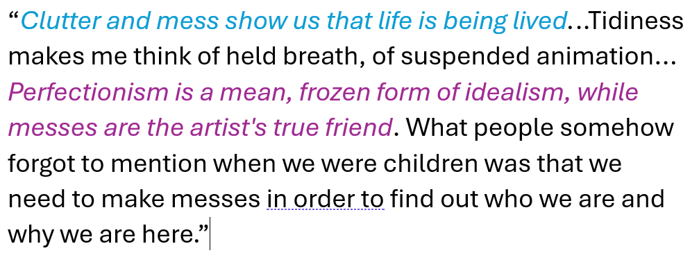 Merits of Clutter and Mess for Artists