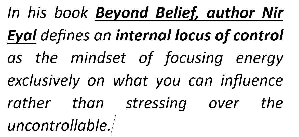 Be Internal Locus of Control driven